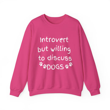 ( UK & EU Region )Unisex Heavy Blend Crewneck Sweatshirt, Introvert but willing to discuss dogs, animal lover, pet lover, dog lover sweatshirt