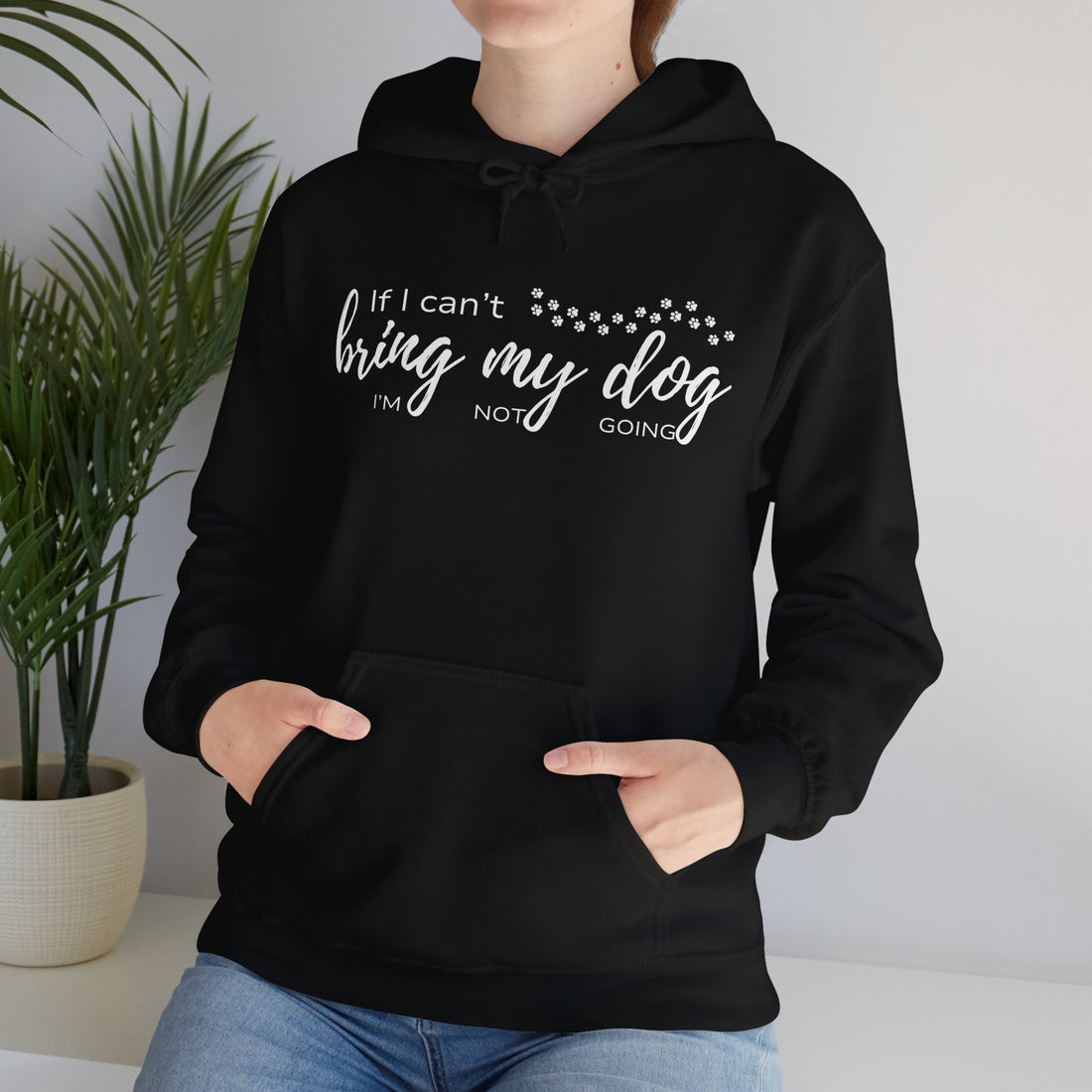 If I can't bring my dog I'm not going Hoodie, Dog Lover Hoodie, Dog Mama Hoodie, Dog Rescue Hoodie, Dog Mom Hoodie, Fur Mom Hoodie