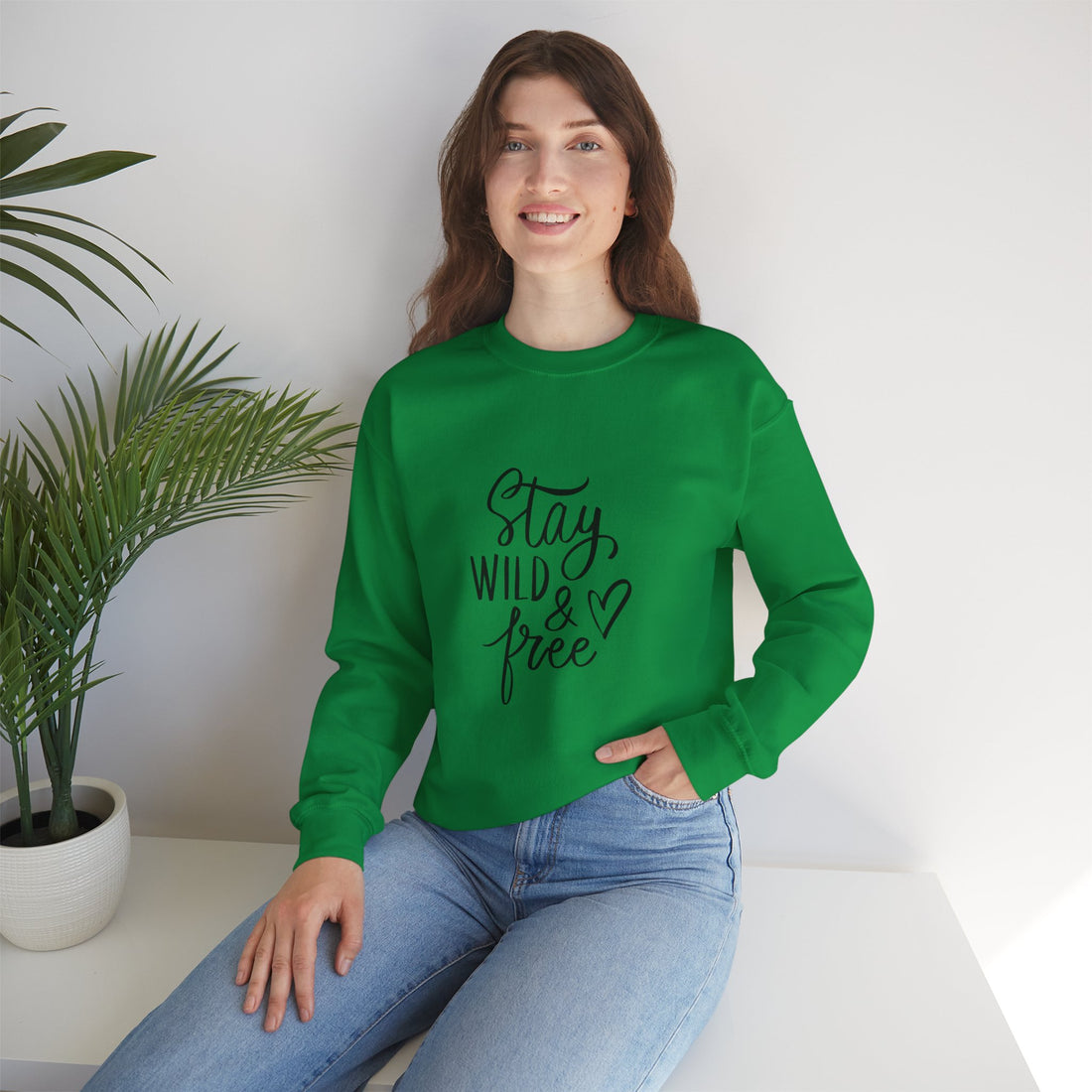 Stay Wild & Free Sweatshirt, Live your life Sweatshirt, Motivational Sweatshirt