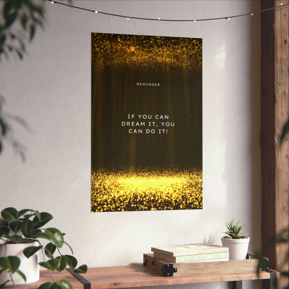 Motivational Matte Vertical Posters, you can do it poster