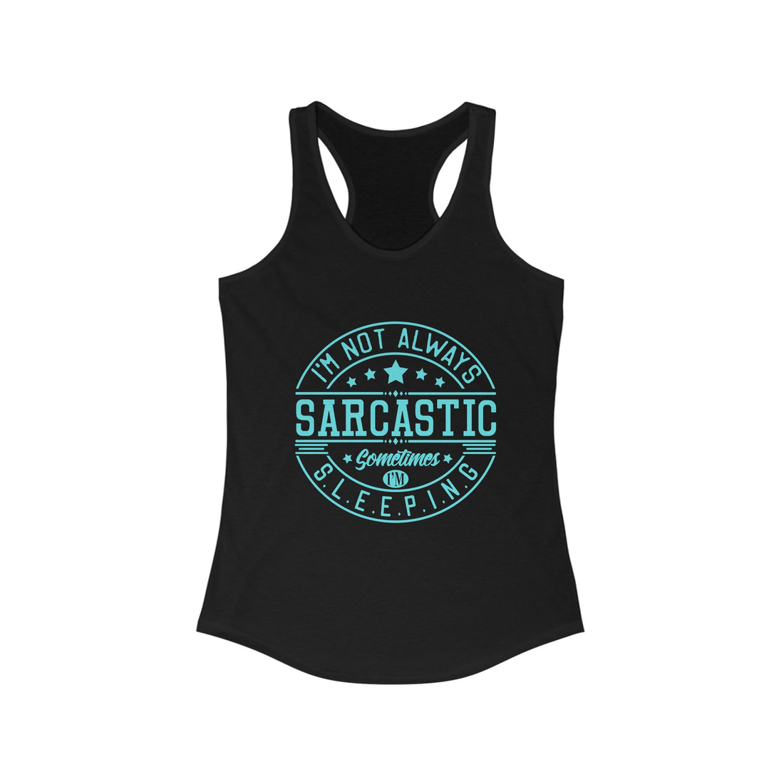 Women's Tank Top, Sarcastic Tank Top, Sassy Girl Tank Top