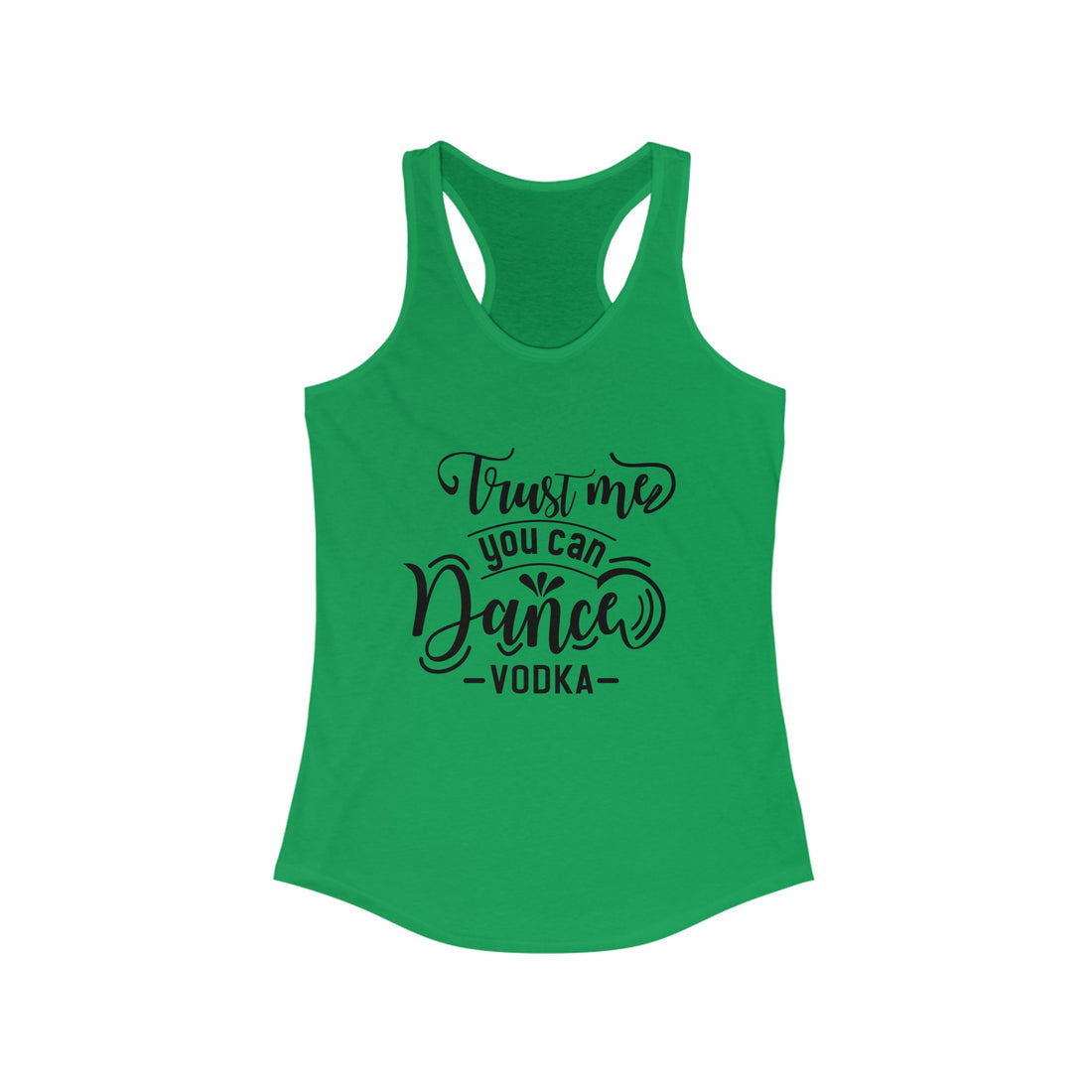 Women's Tank Top, Alcohol Lover Tank Top, Trust me You can dance with Vodka, Sassy Women's Top