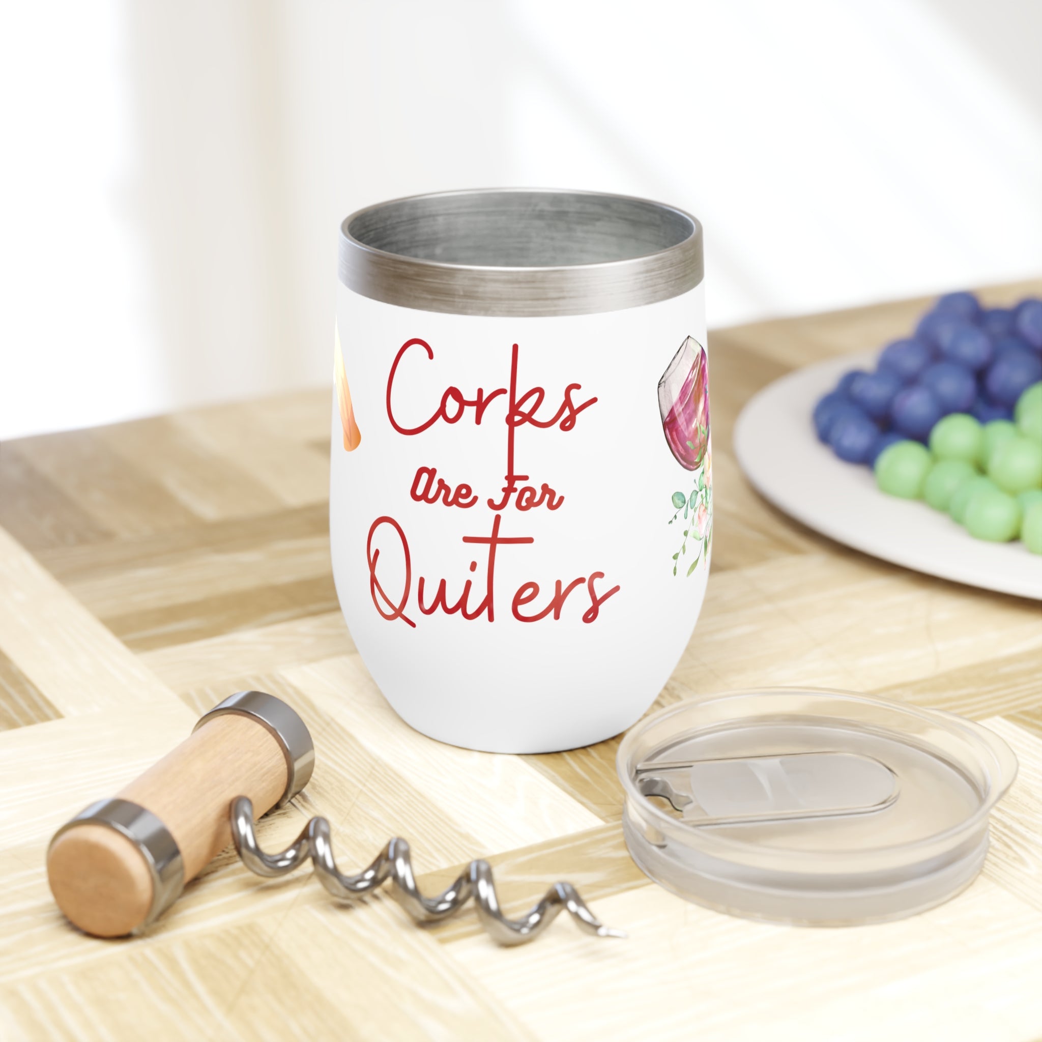 Chill Wine Tumbler, corks are for quitters tumbler, gift for her, wine lovers, women's tumbler