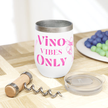 Chill Wine Tumbler, wine lovers, womens tumbler, gift for her, Vino vibes Only tumbler