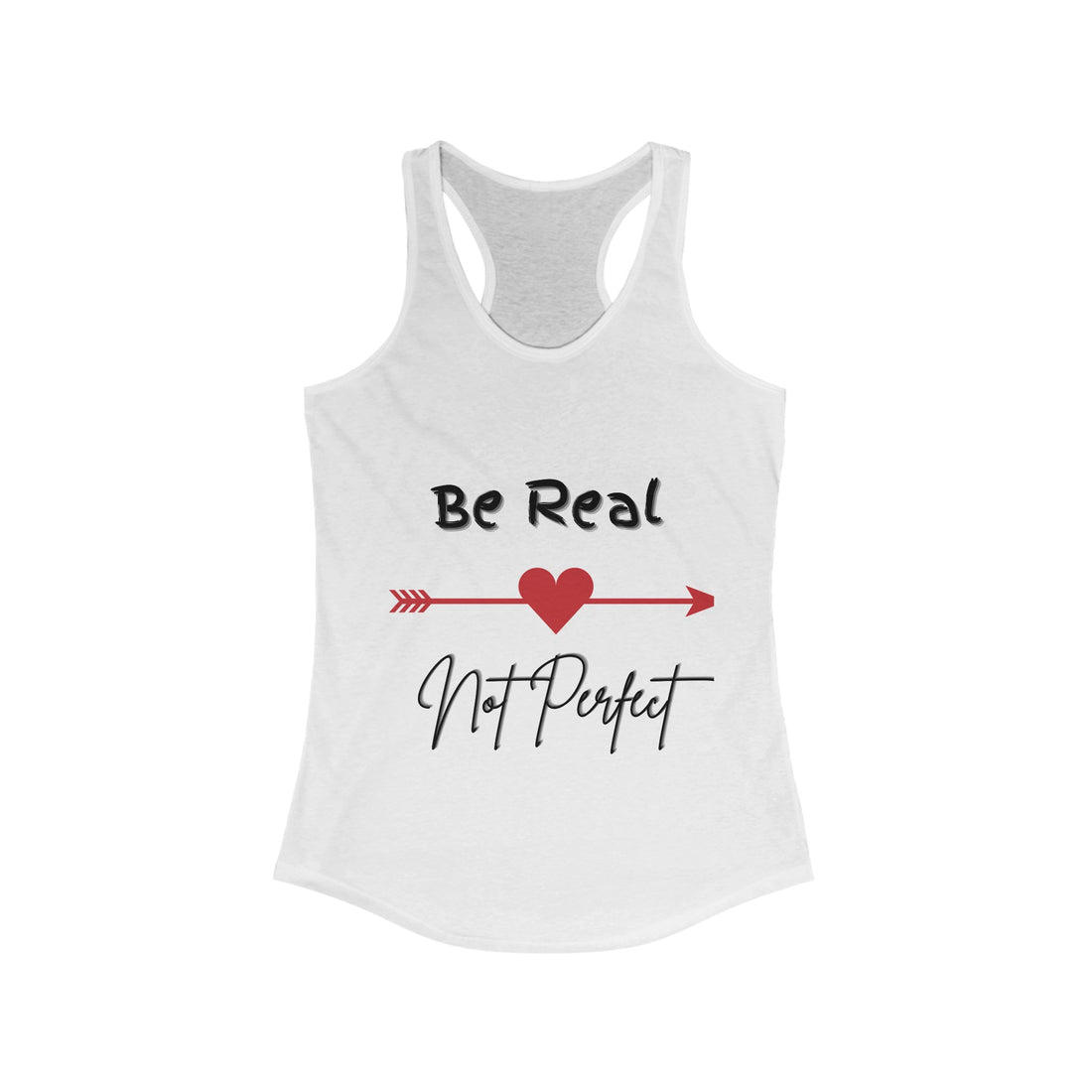 Tank top, Be Real Not Perfect ,Kindness ,Positive quote ,Inspirational ,Self Love ,Women's Tank Top cut file